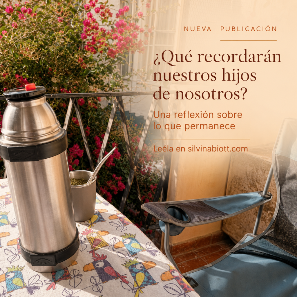 ¿Qué recordarán nuestros hijos de&nbsp;nosotros?